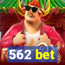 562 bet